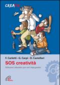 SOS creatività. Soluzioni educative per casi impegnativi