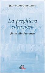 La preghiera silenziosa. Storia alla Presenza