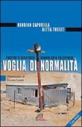 Voglia di normalità. Finestre di resistenza nonviolenta palestinese. Con DVD