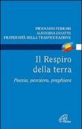 Il respiro della terra. Poesia, pensiero, preghiera