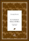 Il Vangelo nella storia. Conversazioni 1993-1995