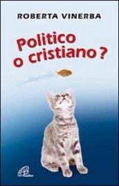 Politico o cristiano?