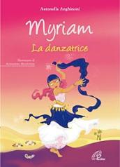 Myriam. La danzatrice