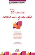 Il cuore come un granaio. X comandamento: Non desiderare la roba d'altri