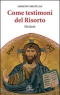 Come testimoni del Risorto. Via lucis