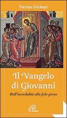 Il Vangelo di Giovanni. Dall'incredulità alla fede piena