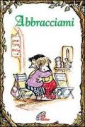 Abbracciami