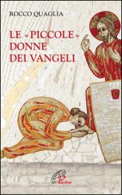 Le piccole donne dei Vangeli