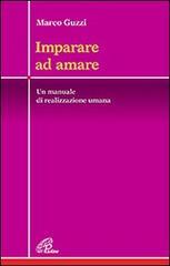 Imparare ad amare. Un manuale di realizzazione umana