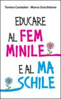 Educare al femminile e al maschile