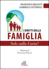 I Diritti della famiglia. Solo sulla carta?