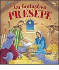 Un fantastico presepe