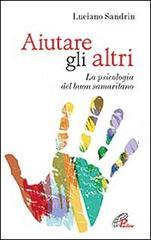 Aiutare gli altri. La psicologia del buon samaritano