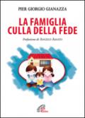 La famiglia culla della fede