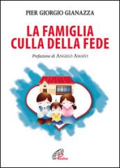 La famiglia culla della fede