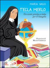 Tecla Merlo. Un cuore pronto a tutto per il Vangelo
