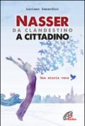 Nasser, da clandestino a cittadino