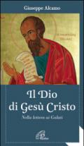 Il Dio di Gesù Cristo. Nella lettera ai Galati