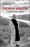 Thomas Merton. Il sapore della libertà
