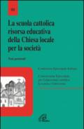 La scuola cattolica risorsa educativa della chiesa locale per la società. Nota pastorale