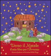 Verso il Natale. Il mio libro per l'avvento