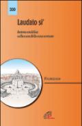 Laudato si'. Lettera enciclica sulla cura della casa comune