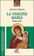 La Vergine Maria. Pagine scelte