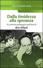 Dalla timidezza alla speranza. Il cammino pedagogico-politico di Don Milani