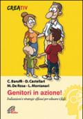 Genitori in azione! Indicazioni e strategie efficaci per educare i figli