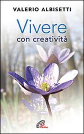 Vivere con creatività