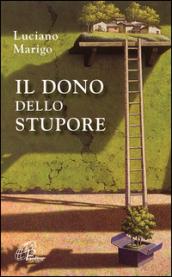 Il dono dello stupore