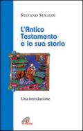 L'Antico Testamento e la sua storia. Una introduzione