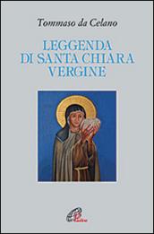 Leggenda di santa Chiara vergine