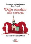 Dallo scandalo alla carezza. Separati, divorziati e Chiesa