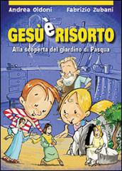 Gesù è risorto! Alla scoperta del giardino di Pasqua
