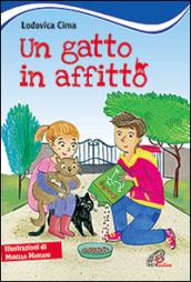 Un gatto in affitto. Ediz. illustrata