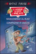 Nascondino al buio. Compagno di giochi. Le avventure di Filippo e nonno Ulisse: 3