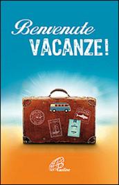 Benvenute vacanze!