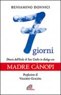 7 giorni. Diario dall'Isola di San Giulio in dialogo con Madre Canopi