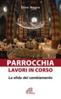 Parrocchia: lavori in corso. La sfida del cambiamento