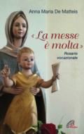 «La messe è molta». Rosario vocazionale