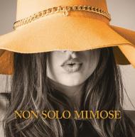 Non solo mimose