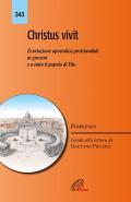 «Christus vivit». Esortazione apostolica postsinodale ai giovani e a tutto il popolo di Dio