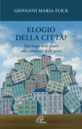 Elogio della città? Dal luogo delle paure alla comunità della gioia