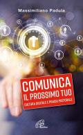 Comunica il prossimo tuo. Cultura digitale e prassi pastorale