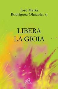 Libera la gioia