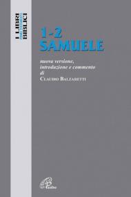 1-2 Samuele. Nuova versione, introduzione e commento