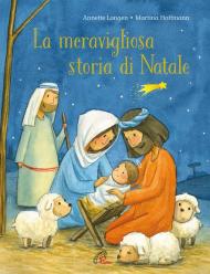 La meravigliosa storia di Natale. Ediz. a colori