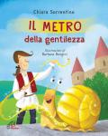 Il metro della gentilezza. Ediz. illustrata