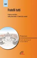 Fratelli tutti. Lettera enciclica sulla fratellanza e l'amicizia sociale. Ediz. integrale